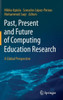 Past, Present And Future Of Computing Education Research: A Global Perspective
