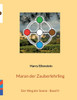 Maran Der Zauberlehrling: Der Weg Der Sonne Band Ii (German Edition)