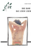 Und Dann Das Leben Leben (German Edition)