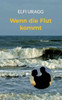 Wenn Die Flut Kommt (German Edition)