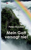 Mein Gott Versagt Nie (German Edition)