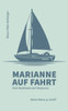 Marianne Auf Fahrt (German Edition)