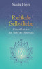 Radikale Selbstliebe: Gesundheit Aus Der Sicht Des Ayurveda (German Edition)