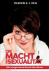 Die Macht Der Sexualität: Die Vergessene Kunst Der Muse (German Edition)
