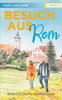 Besuch Aus Rom (German Edition)