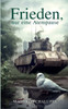 Frieden, Nur Eine Atempause (German Edition)