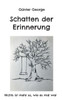 Schatten Der Erinnerung: Nichts Ist Mehr So, Wie Es Mal War (German Edition)