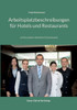 Arbeitsplatzbeschreibungen Für Hotels Und Restaurants: Job Description Hotellerie Und Gastronomie (German Edition)