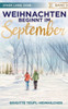 Weihnachten Beginnt Im September (German Edition)