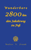 Wunderbare 2800 Km Den Jakobsweg Zu Fuß (German Edition)