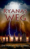 Ryanas Weg: Die Macht Der Sterne (German Edition)