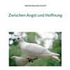 Zwischen Angst Und Hoffnung (German Edition)