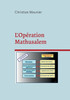 L'Opération Mathusalem: Comment Éliminer Les Séniors Inutiles (French Edition)