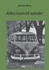 Alles Kommt Wieder (German Edition)