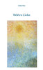 Wahre Liebe (German Edition)
