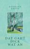 Dat Gaht Dick Wat An (German Edition)