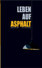 Leben Auf Asphalt (German Edition)