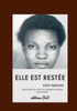 Elle Est Restée: Une Histoire De Violences Conjugales Racontée Par Un Enfant. (French Edition)