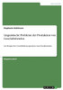 Linguistische Probleme Der Produktion Von Geschäftsbriefen: Am Beispiel Der Geschäftskorrespondenz Eines Kreditinstituts (German Edition)