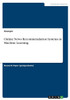 Online News Recommendation Systems In Machine Learning