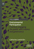 Environmental Participation: Practices engaging the public with science and governance