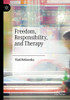 Freedom, Responsibility, and Therapy