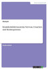 Krankheitsbild Anorexia Nervosa. Ursachen Und Konsequenzen (German Edition)