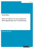 Rolle Der Medien Bei Der Politischen Meinungsbildung Und Urteilsbildung (German Edition)