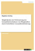 Möglichkeiten Der Verbesserung Des Gesundheitsverhaltens Von Pflegekräften Durch Betriebliche Gesundheitsförderung (German Edition)