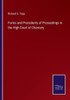 Forms And Precedents Of Proceedings In The High Court Of Chancery