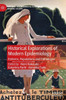 Historical Explorations Of Modern Epidemiology: Patterns, Populations And Pathologies (Medicine And Biomedical Sciences In Modern History)