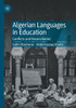 Algerian Languages In Education: Conflicts And Reconciliation