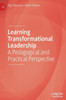 Learning Transformational Leadership: A Pedagogical And Practical Perspective