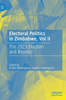 Electoral Politics In Zimbabwe, Vol Ii: The 2023 Election And Beyond