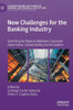 New Challenges For The Banking Industry: Searching For Balance Between Corporate Governance, Sustainability And Innovation (Palgrave Macmillan Studies In Banking And Financial Institutions)