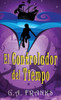 El Controlador Del Tiempo (Spanish Edition)