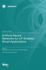 Artificial Neural Networks For Iot-Enabled Smart Applications