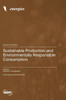 Sustainable Production And Environmentally Responsible Consumption