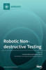 Robotic Non-Destructive Testing