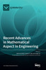 Recent Advances In Mathematical Aspect In Engineering