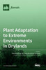 Plant Adaptation To Extreme Environments In Drylands