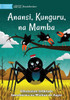 Anansi, The Crows, And The Crocodile - Anansi, Kunguru, Na Mamba (Swahili Edition)