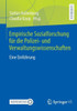 Empirische Sozialforschung Für Die Polizei- Und Verwaltungswissenschaften: Eine Einführung (German Edition)