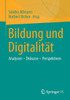 Bildung Und Digitalit?t: Analysen ? Diskurse ? Perspektiven (German Edition)