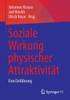 Soziale Wirkung Physischer Attraktivität: Eine Einführung (German Edition)