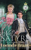 Le Noble Satyre: Une Romance Historique Georgienne (Saga De La Fondation Des Roxton) (French Edition)