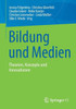 Bildung Und Medien: Theorien, Konzepte Und Innovationen (German Edition)