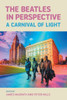 The Beatles In Perspective: A Carnival Of Light (Studies In Popular Music)
