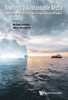 Towards A Sustainable Arctic: International Security, Climate Change And Green Shipping
