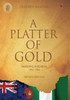 A Platter Of Gold: 'Making Nigeria' 1906 - 1960